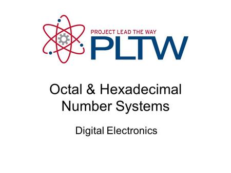 Octal & Hexadecimal Number Systems