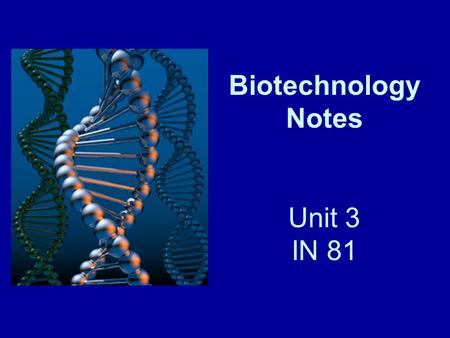 Biotechnology Notes Unit 3 IN 81