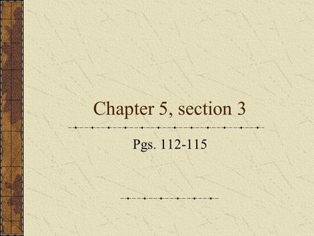 Chapter 5, section 3 Pgs. 112-115. Agents of Socialization Agents of Socialization: describe the specific individuals, groups, and institutions that enable.