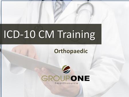 Orthopaedic ICD-10 CM Training. ICD-10-CM will be valid for dates of service on or after October 1, 2015 – Outpatient dates of service of October 1, 2015.