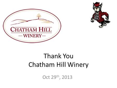 Oct 29 th, 2013 Thank You Chatham Hill Winery. IFT Membership Drive!  -