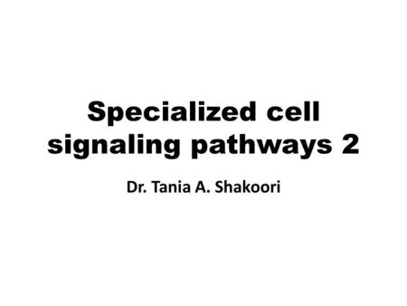 Specialized cell signaling pathways 2