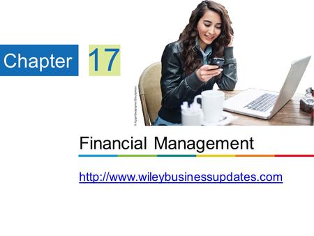 Financial Management   Chapter 17.