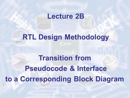 RTL Design Methodology Transition from Pseudocode & Interface