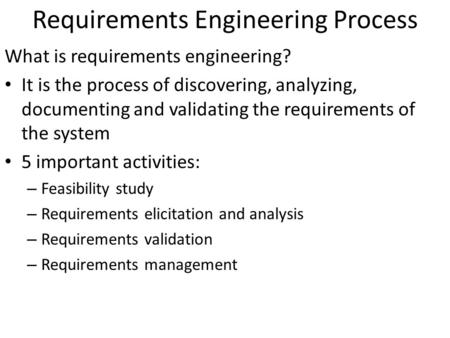 Requirements Engineering Process