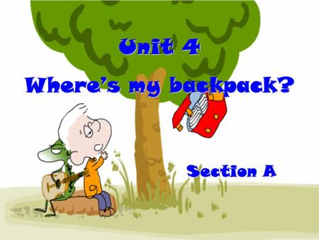 Unit 4 Where’s my backpack? Section A. It’s a pen. They are pens. What’s this? What are these?