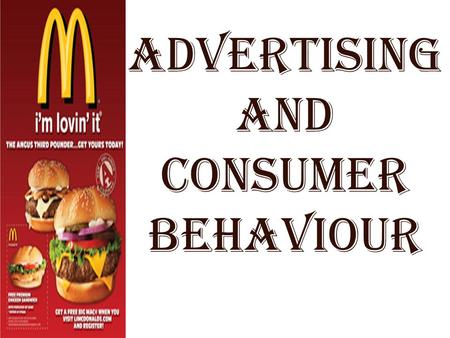 Advertising and Consumer behaviour