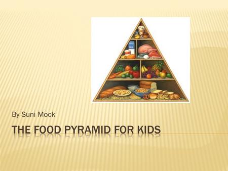 The Food Pyramid for kids