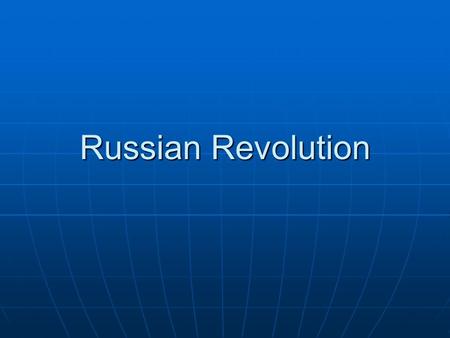 Russian Revolution. Czar Nicholas II Ruled from 1894 – 1917 Ruled from 1894 – 1917 Ruled over Russia, Finland and Poland Ruled over Russia, Finland and.