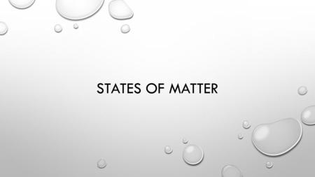 States of Matter.
