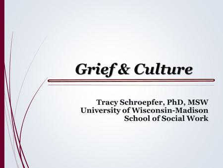 Grief & Culture. Our Journey Today  Defining Grief  Consideration of Culture  The Barrier is Not Culture  Communication & Preparation  Walk Beside.