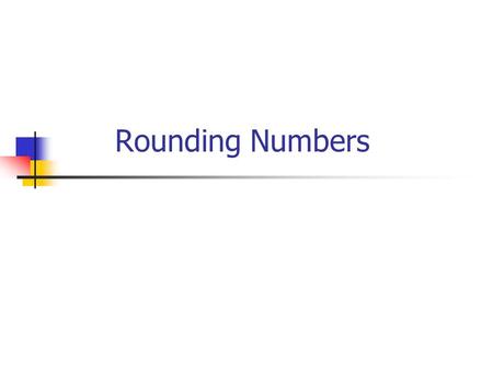 Rounding Numbers. Let’s Review the Rules 0 1 2 4 3 5 6 7 8 9 +0 +1.