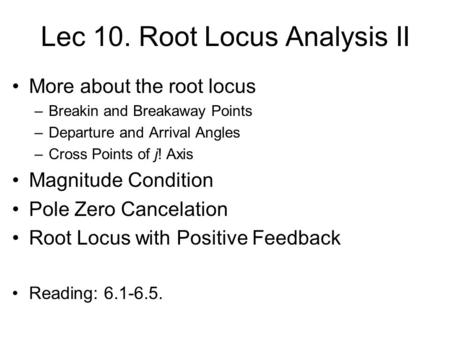 Lec 10. Root Locus Analysis II