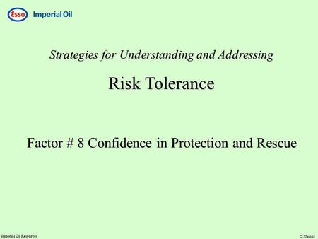 Risk Tolerance Factor # 8 Confidence in Protection and Rescue