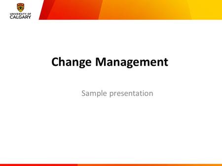 Change Management Sample presentation. Perspectives of Change  Episodic Change Planned Intentional Linear Radical Macro-level  Continuous Change Ongoing.