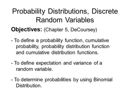 Probability Distributions, Discrete Random Variables