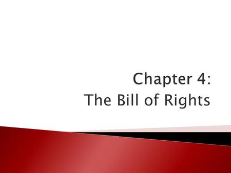 The Bill of Rights. Vocabulary (6) 1. civil liberty 2. free speech 3. censorship 4. petition 5. slander 6. libel.