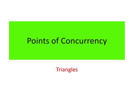 Points of Concurrency Triangles.