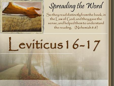 Leviticus16-17 Spreading the Word