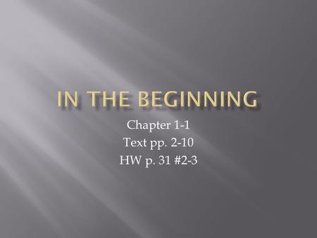 Chapter 1-1 Text pp. 2-10 HW p. 31 #2-3.  What is redemption?  Atonement or deliverance from sins which we merit only by the sacrifice of Jesus Christ.