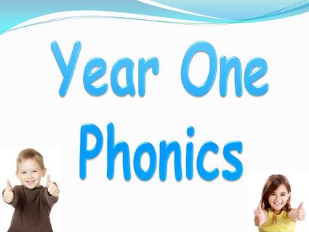 Year One Phonics.