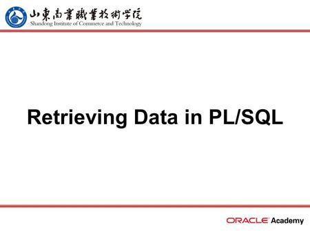 Retrieving Data in PL/SQL. 2 home back first prev next last What Will I Learn? In this lesson, you will learn to: –Recognize the SQL statements that can.
