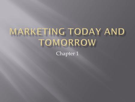 Chapter 1.  Marketing is: (short version) ______________________ _________________________________________  Who is the guiding light of your business.