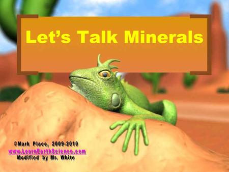 Let’s Talk Minerals. WARM UP!! How are rocks and minerals related?