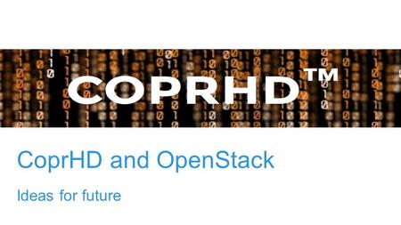 CoprHD and OpenStack Ideas for future.