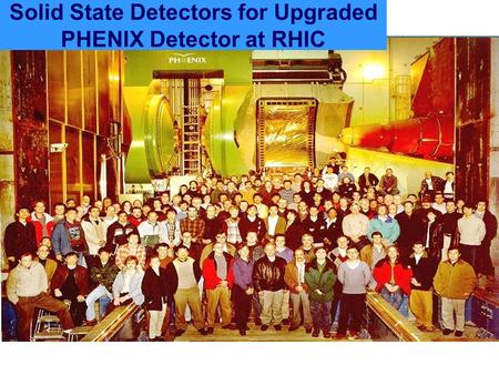 Solid State Detectors for Upgraded PHENIX Detector at RHIC.