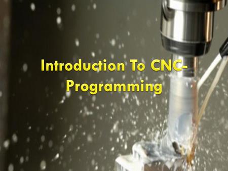 Introduction To CNC-Programming