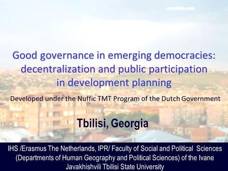 Good governance in emerging democracies: decentralization and public participation in development planning Good governance in emerging democracies: decentralization.