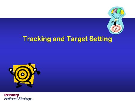 Tracking and Target Setting. Ensuring impact on pupil learning  Identify strand from an area of learning in literacy and mathematics  Identify focus.