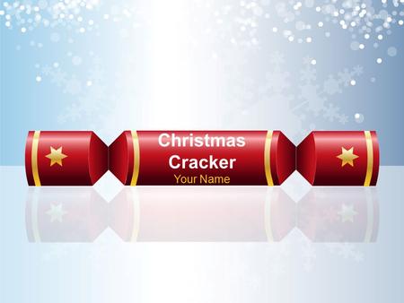 Christmas Cracker Your Name. Bullet Point Slide Bullet point –Sub Bullet.