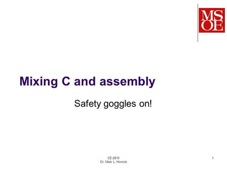 CE-2810 Dr. Mark L. Hornick 1 Mixing C and assembly Safety goggles on!