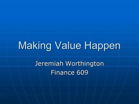Jeremiah Worthington Finance 609
