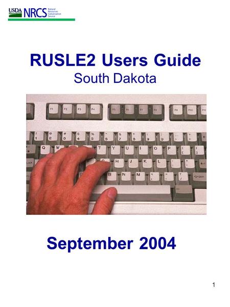 1 RUSLE2 Users Guide South Dakota September 2004.