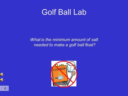 Golf Ball Lab What is the minimum amount of salt