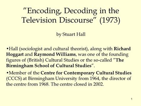 ”Encoding, Decoding in the Television Discourse” (1973)