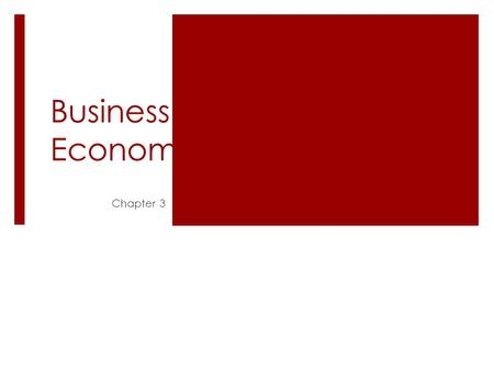Business in the Global Economy Chapter 3. Throughout the week… Monday: 3-1 Tuesday: 3-2 Wednesday: Review Chapter 2 Review Packet Thursday : Review for.