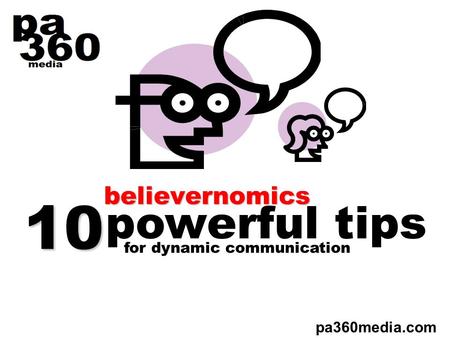 Believernomics pa360media.com for dynamic communication powerful tips 10.