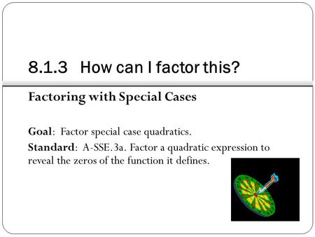 8.1.3 How can I factor this? Factoring with Special Cases