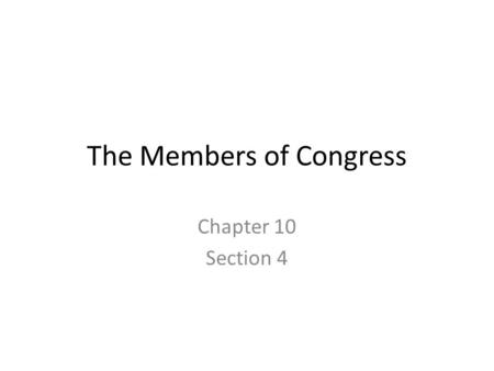 The Members of Congress Chapter 10 Section 4. Profile of the 107th Congress.