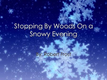 Stopping By Woods On a Snowy Evening