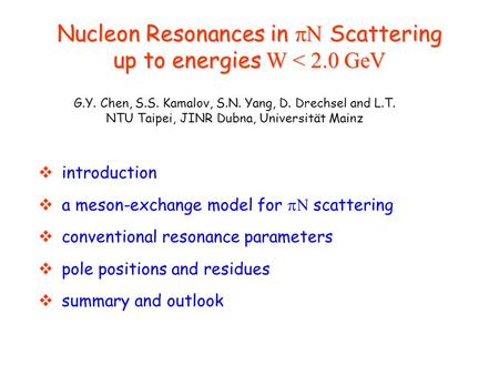 Nucleon Resonances in  Scattering up to energies W < 2.0 GeV  introduction  a meson-exchange model for  scattering  conventional resonance parameters.