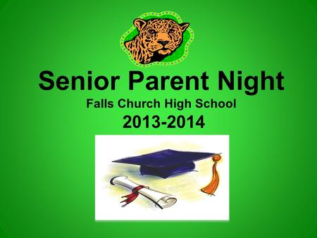 Senior Parent Night Falls Church High School 2013-2014.