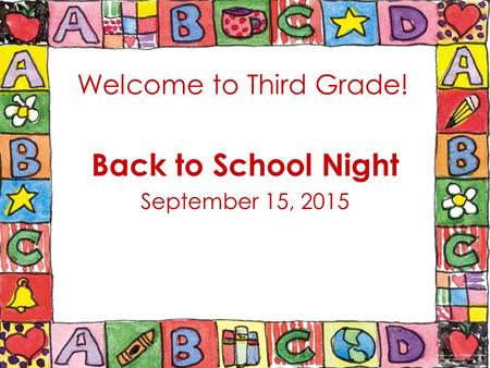 Back to School Night September 15, 2015