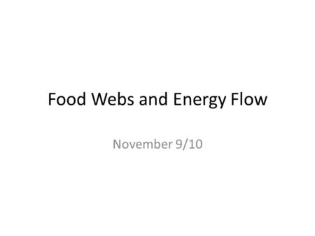Food Webs and Energy Flow