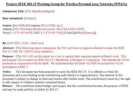 Doc.: IEEE 802.15-01/054r0 Submission July 2000 Ian Gifford, M/A-COM, Inc.Slide 1 Project: IEEE 802.15 Working Group for Wireless Personal Area Networks.
