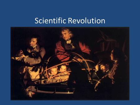Scientific Revolution. Definition of the Scientific Revolution The Scientific Revolution (1543- 1687) was a period of time in which many breakthrough.